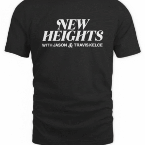New Heights Podcast T shirt