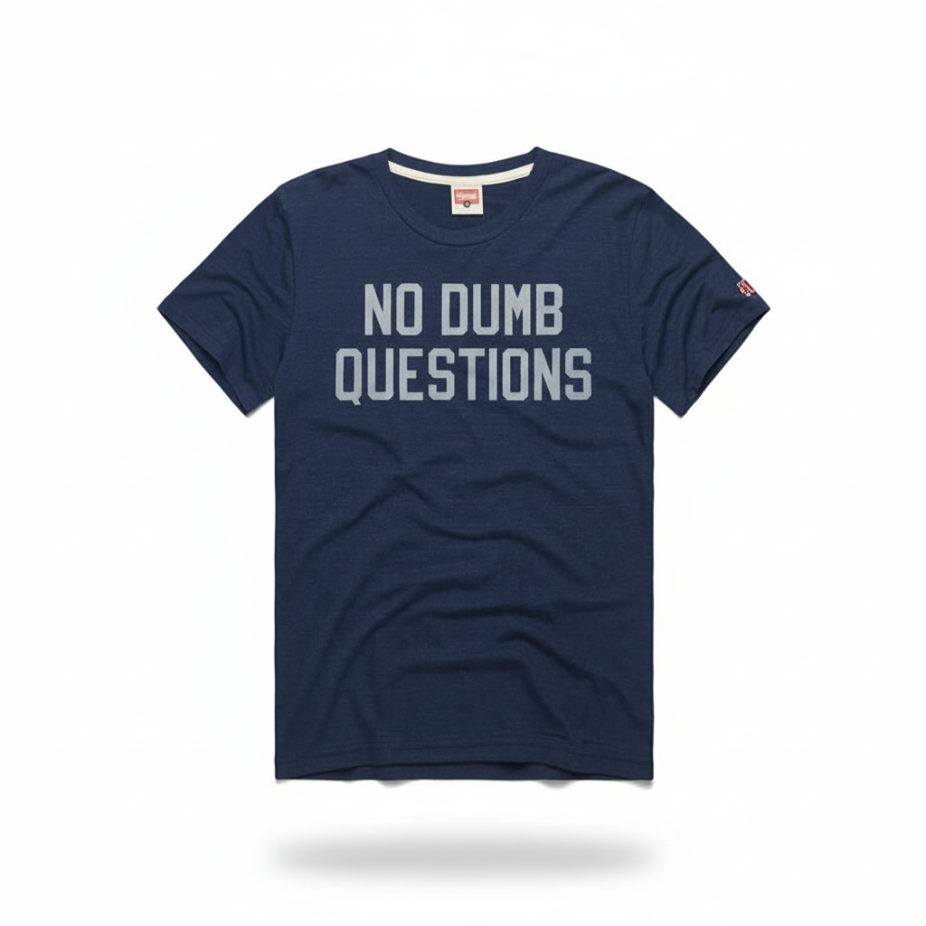 No Dumb Questions Just Dumb People