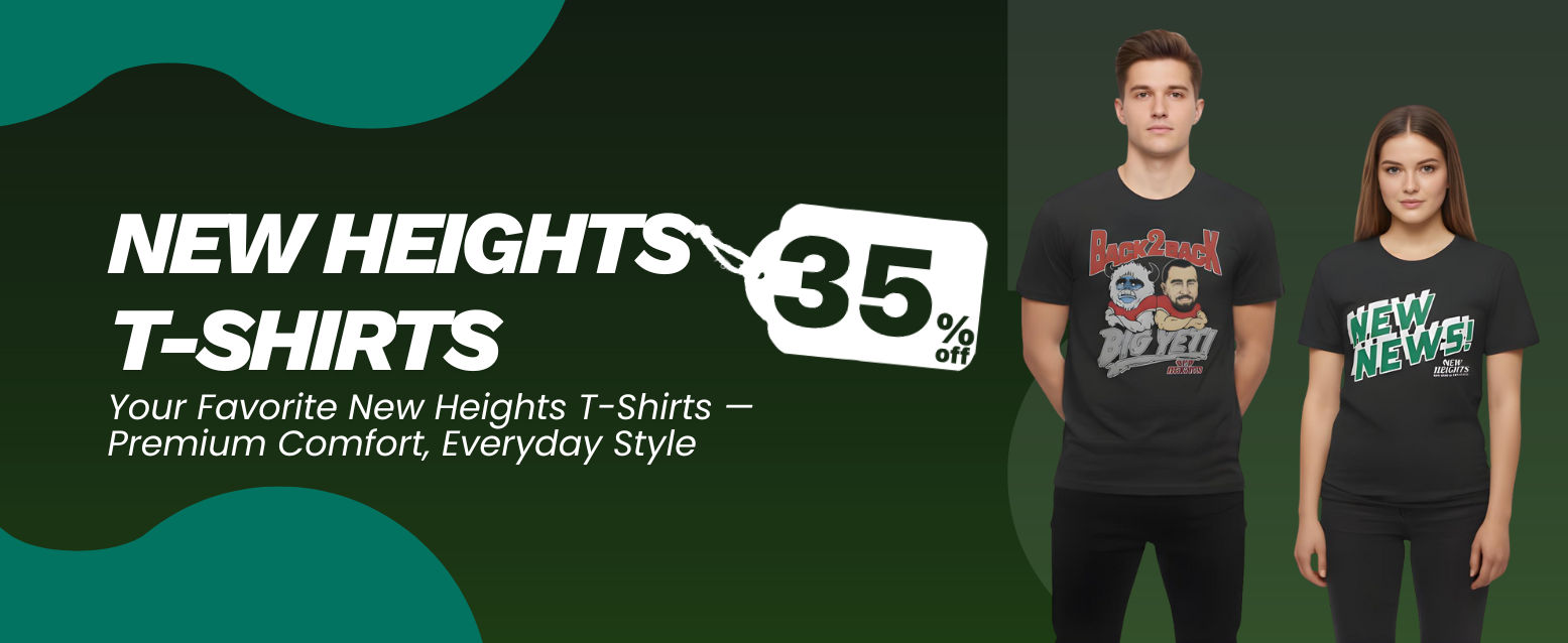 New Heights T-Shirts