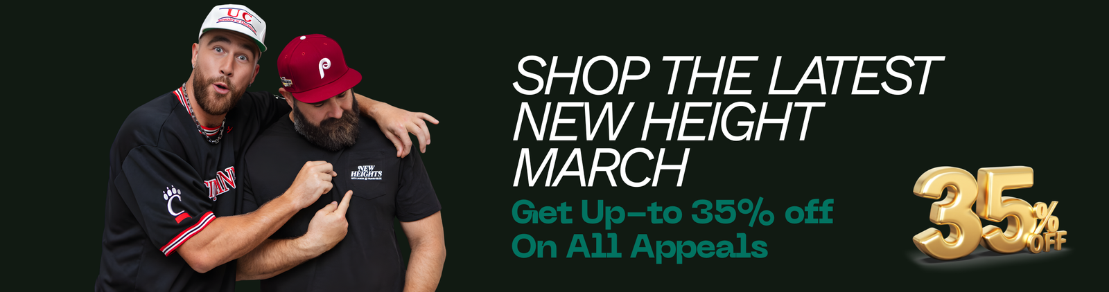 Shop The Latest new Heights Merch